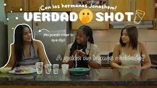 ¿A QUIEN NO HEMOS PODIDO OLVIDAR? | VERDAD O SHOT con las hermanas Jonashem 