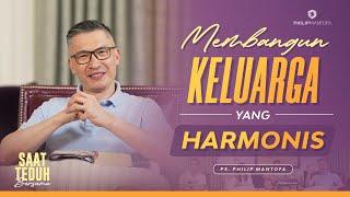 Saat Teduh Bersama - MEMBANGUN KELUARGA YANG HARMONIS | 23 Nov 22 (Official Philip Mantofa)