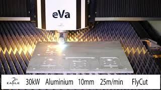 30kW 10mm aluminium cutting | EAGLE LASERS