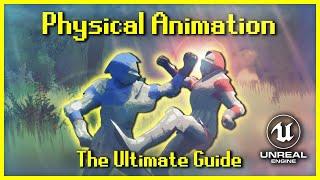 Physical Animation: The Ultimate Starter Guide [UE4/UE5]