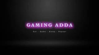 Gaming Adda Intro