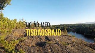 Tio år med Tisdagsrajd