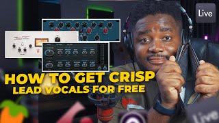 How To Get That Crisp Lead Vocals Using Free Plugins | Mixing Tutorial