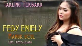 TARLING TERBARU / FEBY ENJELY - MANUKE UCUL