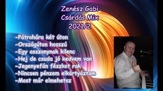 Zenész Gabi - Csárdás Mix 2021/2