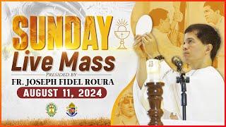 SUNDAY FILIPINO MASS TODAY LIVE || AUGUST 11, 2024 || FR JOSEPH FIDEL ROURA