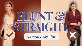 Blunt & Straight Body? How to dress your body type | Natural Style | kibbe body | Natural outfits