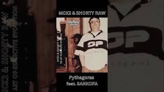 Mck2 & Shorty Raw "Pythagoras" feat. Sankofa  #rap #hiphop