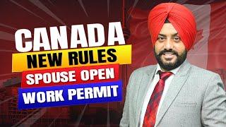 CANADA NEW RULES SPOUSE OPEN WORK PERMIT | STUDY VISA UPDATES 2024 |  USA CANADA UK