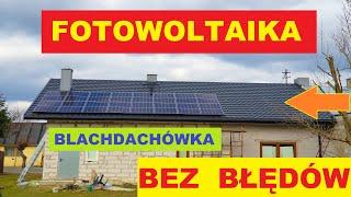 FOTOWOLTAIKA U CIEBIE Ciekawostki blachodachówka Bez przecieków na LATA