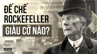 GIA TỘC ROCKEFELLER - Đế chế chi phối lịch sử Hoa Kỳ | Đức Thịnh | Thế giới