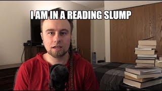 I am in a reading slump