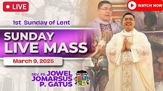 SUNDAY FILIPINO LIVE MASS TODAY ONLINE II MARCH 9, 2025 II FR. JOWEL JOMARSUS GATUS