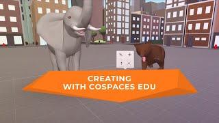 Creating in CoSpaces Edu - Beginner tutorial