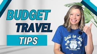 10 Proven Money-Saving Hacks for Budget Travel!  Explore More for Less!