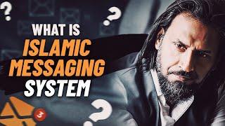 What is Islamic Messaging System? | Sahil Adeem | @AskSahilAdeem