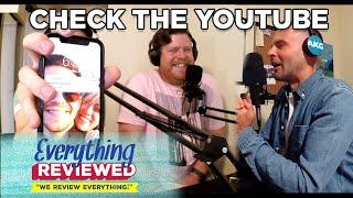 Check the YouTube | Everything Reviewed: Podcasts with Kevin Bartelt