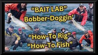 "Bait Lab" Bobber Doggin' "How-To Rig & How-To Fish"