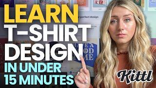 Become a T-shirt Designer in under 15 Minutes | FULL Kittl Shirt Design Tutorial 2024