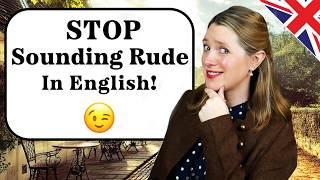 Hehehe only joking  | Sound even MORE polite than you already do!!  | British English 