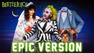 Beetlejuice Beetlejuice - Main Title | Epic Version