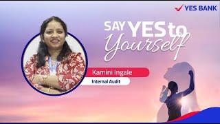 Kamini Ingale on Saying YES to Comebacks | Say YES TO YOURSELF