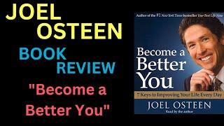 Pastor Joel Osteen Books - Book Review About - Become a Better You