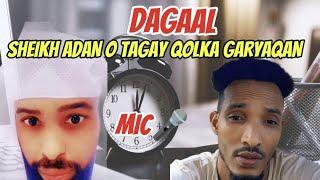 GARYAQAN IYO SHEIKH ADAN O MIC ISKU QATAY GARYAQAN O SI XUN U CAYAY SHEIKHA