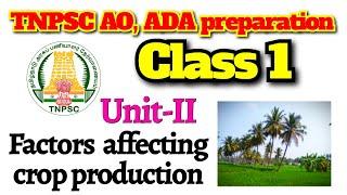 Class 1 for AO, ADA preparation 2024 | Factors affecting crop production unit 2 | Apply now for AO