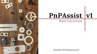 PnPAssist v1 Build Instructions