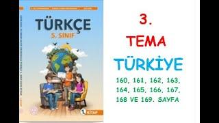 5.SINIF TÜRKÇE DERS KİTABI MEB YAYINLARI 3. TEMA TÜRKİYE160, 161, 162, 163,164,165,166,167,169.SAYFA