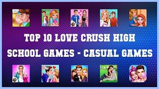 Top 10 Love Crush High School Games Android Games