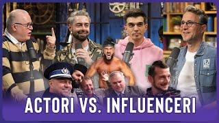 ACTORI vs INFLUENCERI ️ Cu Naumovici, Bucălae & Tapciuc