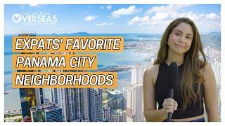 Panama City's TOP 3 Neighborhoods Revealed!