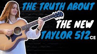 The Truth About The NEW Taylor 512ce | DEMO