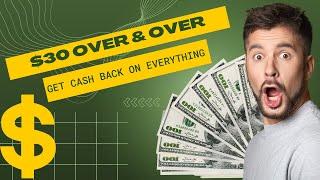 Earn $30 Over & Over Save Money on Everything!