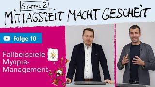 Myopie-Management bei Kindern – Fälle aus der Praxis (Mittagszeit macht gescheit – S2 F10)