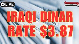 Iraqi Dinar New Rate $3.87 Today Iraqi Dinar News Today