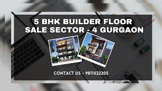 5 BHK Builder Floor Sale Sector - 4 Gurgaon | 9811022205 #gurgaon #builderfloor #sale