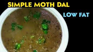 Low Fat Indian Style | Sabut Moth Dal Recipe | Matki | Mat Beans Recipe l Rajan Singh Jolly