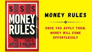 Money Rules: Once You Apply Them, Money Will Come Effortlessly (Audiobook)