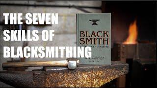 Blacksmith: Apprentice to Master :  The seven skills of blacksmithing