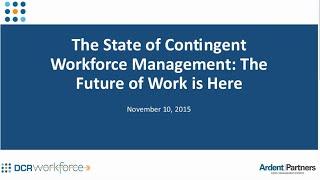 Webinar - The 2016 State of Contingent Workforce Management: The Future of Work is Here