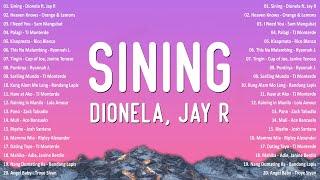 Dionela ft Jay R - Sining  Best OPM Tagalog Love Songs 2024 - NEW OPM Trending  Playlist #v1 #opm