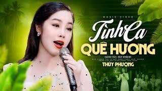 Tình Ca Quê Hương - Thúy Phượng | Giọng Ca Hát Bằng Cả Trái Tim (MV)