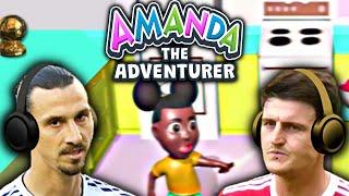 Zlatan & Maguire play AMANDA THE ADVENTURER!