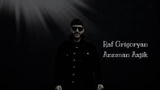 Raf Grigoryan - / Annman Axjik // 2023 ///