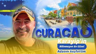 CURACAO ADASI'NA GİTTİM! KARAYİP'İN EN GÜZEL ADALARINDAN BİRİNİ KEŞFETTİM!