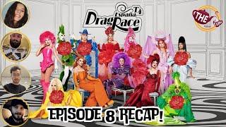 Drag Race España Season 4 Episode 8 Recap!  | The CUP 