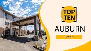 Top 10 Best Hotels to Visit in Auburn, Washington State | USA - English